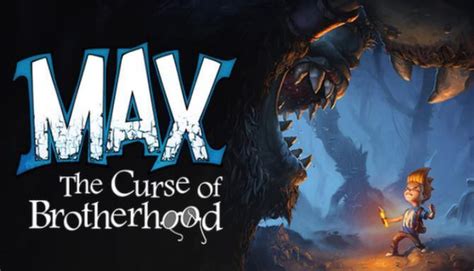Max the curse of brotherhooo